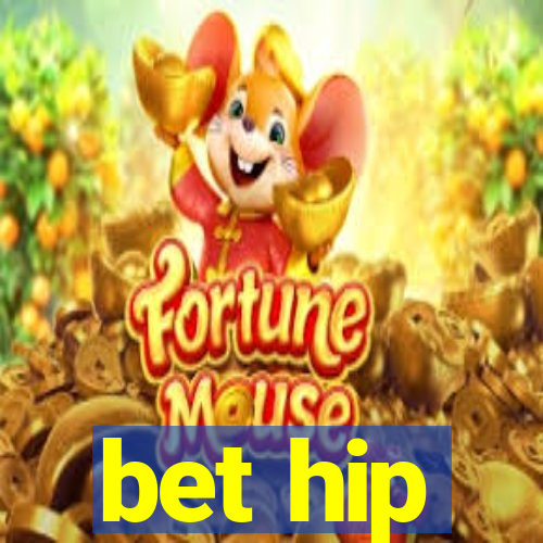 bet hip